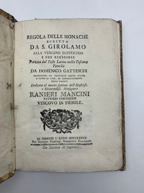 Regola delle monache scritta da S. Girolamo alla Vergine Eustochio e sue religiose